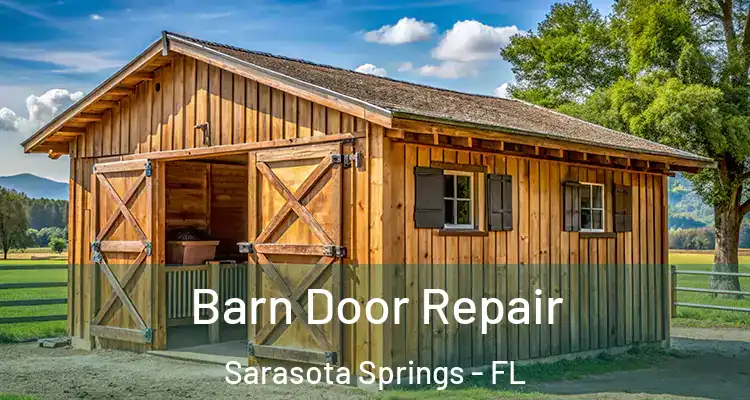  Barn Door Repair Sarasota Springs - FL