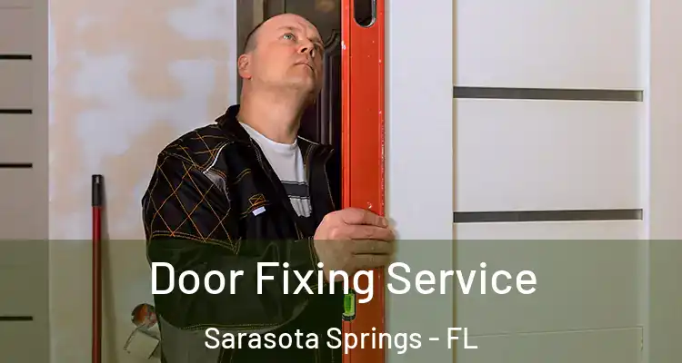  Door Fixing Service Sarasota Springs - FL