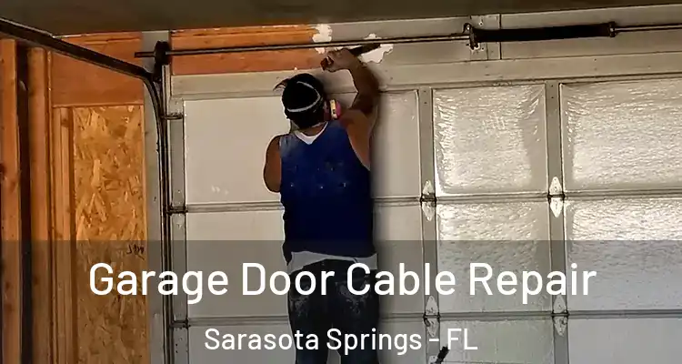  Garage Door Cable Repair Sarasota Springs - FL