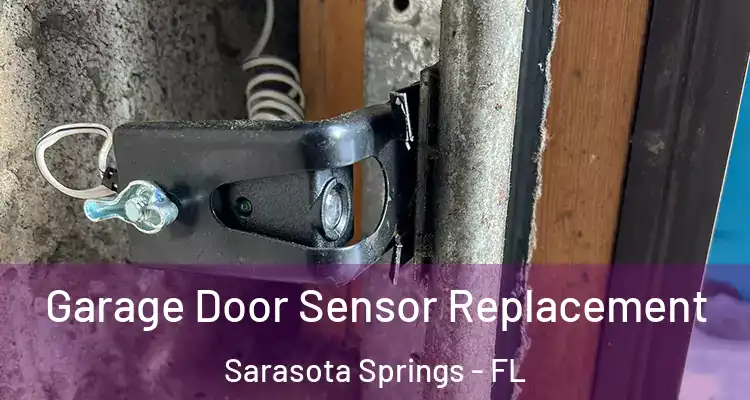  Garage Door Sensor Replacement Sarasota Springs - FL