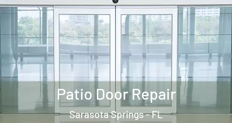  Patio Door Repair Sarasota Springs - FL
