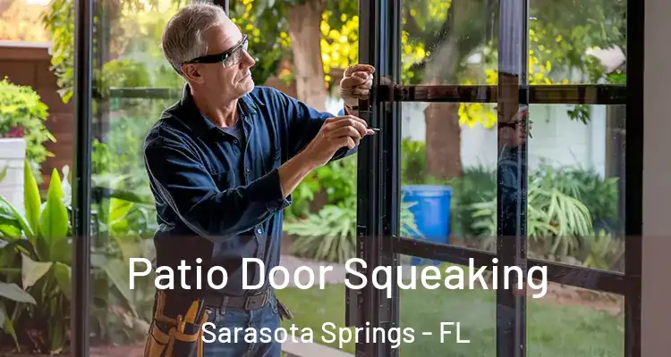  Patio Door Squeaking Sarasota Springs - FL