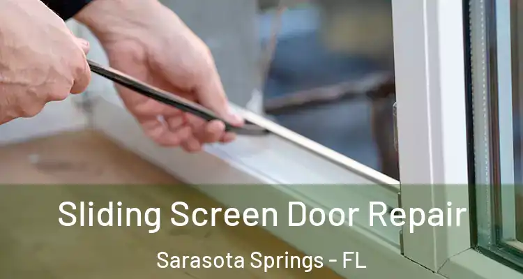  Sliding Screen Door Repair Sarasota Springs - FL